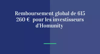 Remboursement global de 615 260€ pour les investisseurs d’Homunity