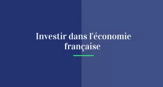 Investir dans l'économie française