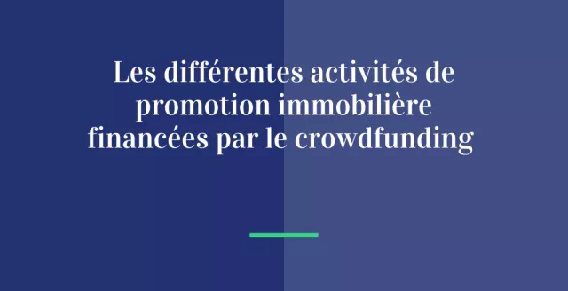 Le crowdfunding immobilier : un levier stratégique pour financer la promotion immobilière