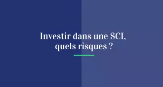 Investir dans une SCI, quels risques ?