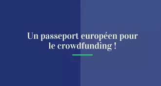 Un passeport européen pour le crowdfunding !