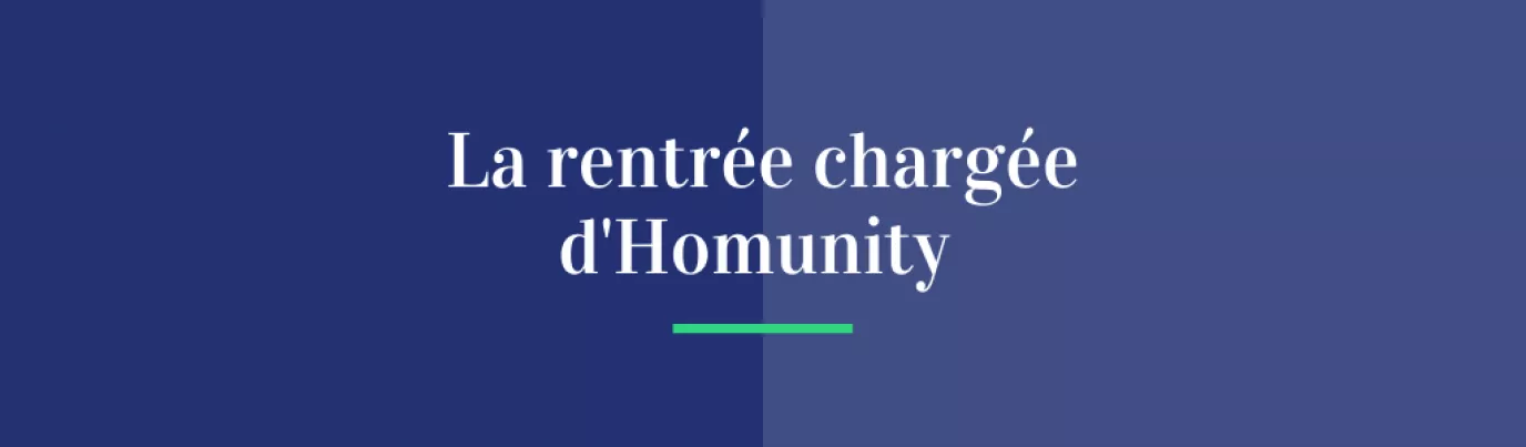 La rentrée chargée d'Homunity