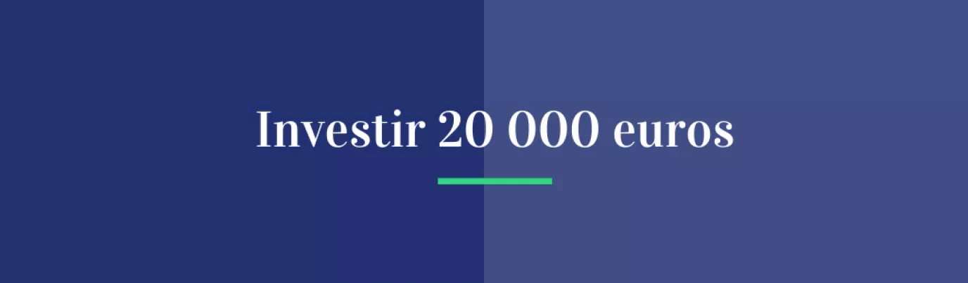 Investir 20 000 euros