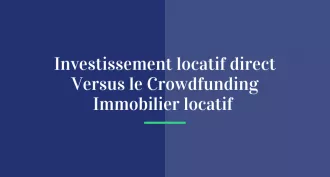 Optimiser son patrimoine : crowdfunding ou investissement locatif ?