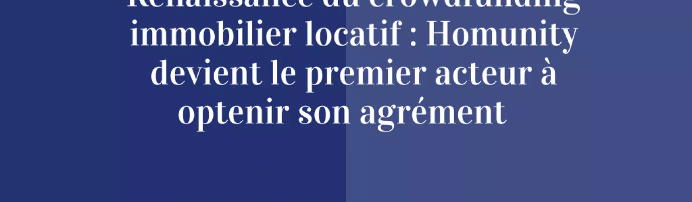 Investir dans l'immobilier autrement : le succès du crowdfunding immobilier