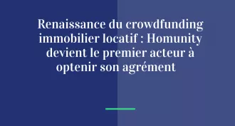 Investir dans l'immobilier autrement : le succès du crowdfunding immobilier