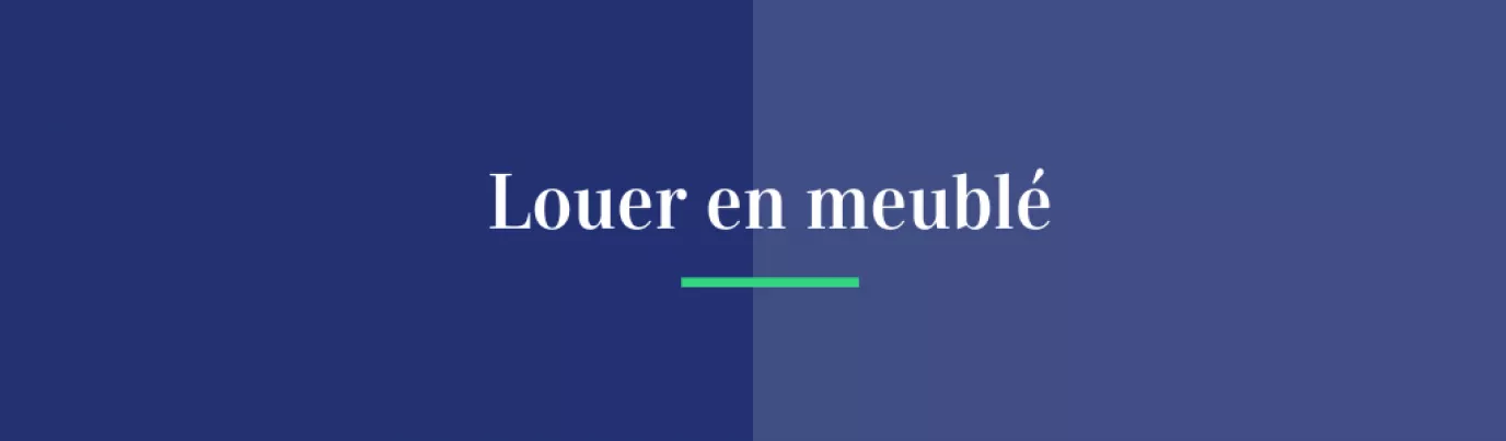 Louer en meublé