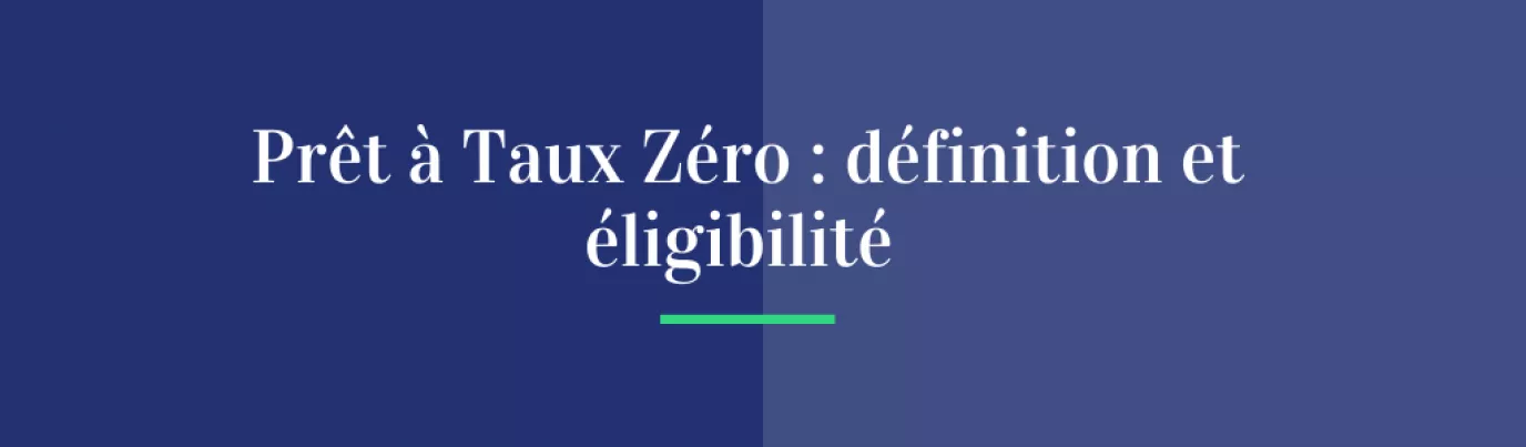 Le prêt à taux zéro