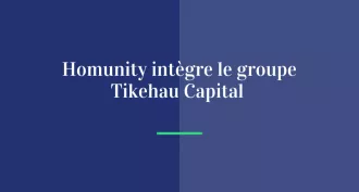 Homunity intègre le groupe TIKEHAU CAPITAL