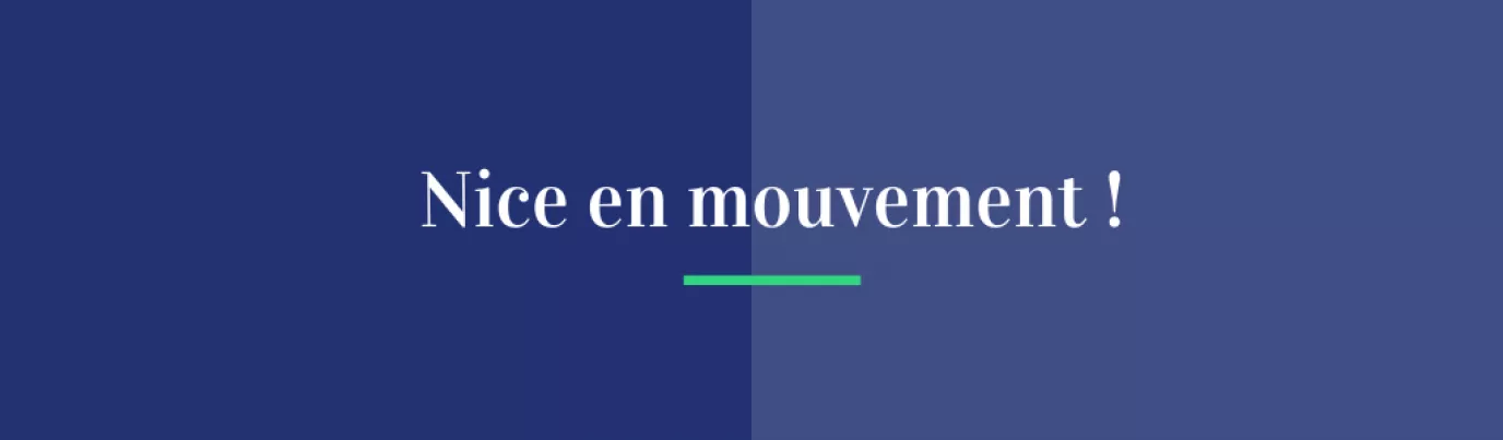 Nice en mouvement !
