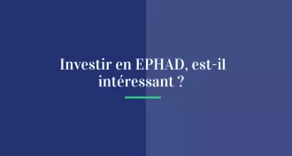 Investir en EHPAD est-il intéressant ?