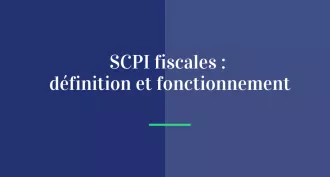Optimisez votre fiscalité avec les SCPI fiscales