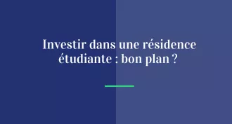 Résidence étudiante : un investissement locatif à fort potentiel