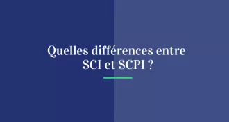 Quelles différences entre SCI et SCPI ?