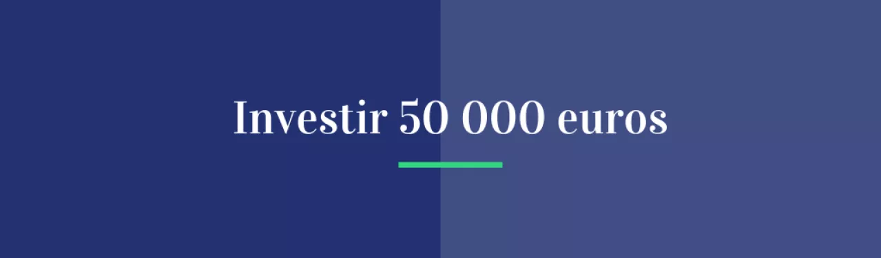 Investir 50 000€
