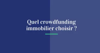 Crowdfunding immobilier : comment choisir la bonne plateforme ?